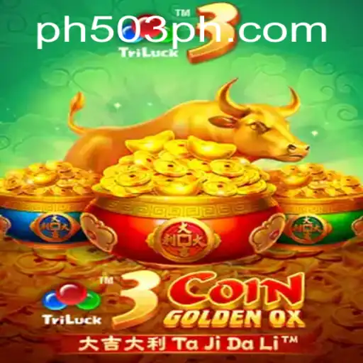 Discovering the Thrills and Strategy of 3CoinGoldenOX at PH503.COM