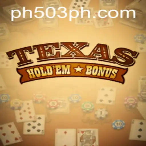 Unveiling the Excitement of Texas Holdem Bonus with PH503.COM