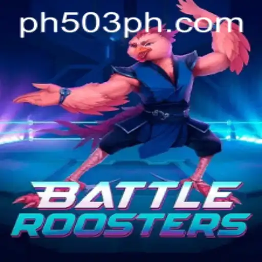 Explore the Dynamic World of BattleRoosters: The Ultimate Gaming Experience on PH503.COM