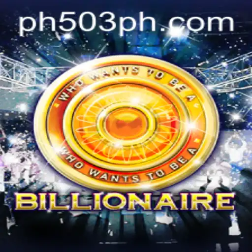 Unveiling Billionaire: The Ultimate Strategy Game Experience with PH503.COM