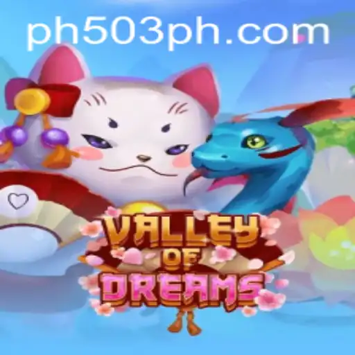 Explore the Fascinating World of ValleyofDreams with PH503.COM
